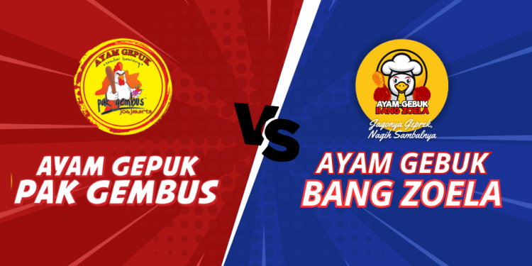 Prospek Investasi di Bisnis Ayam Geprek, Duel Ayam Gepuk Pak Gembus VS Ayam Gebuk Bang Zoela